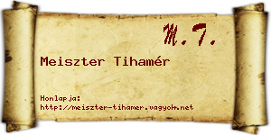 Meiszter Tihamér névjegykártya